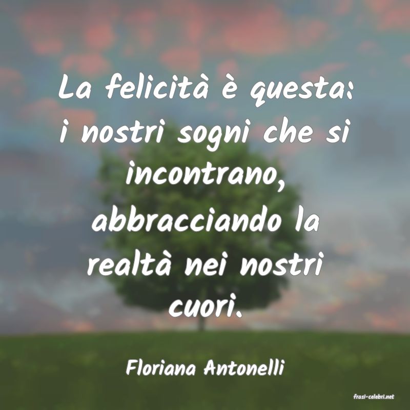 frasi di Floriana Antonelli