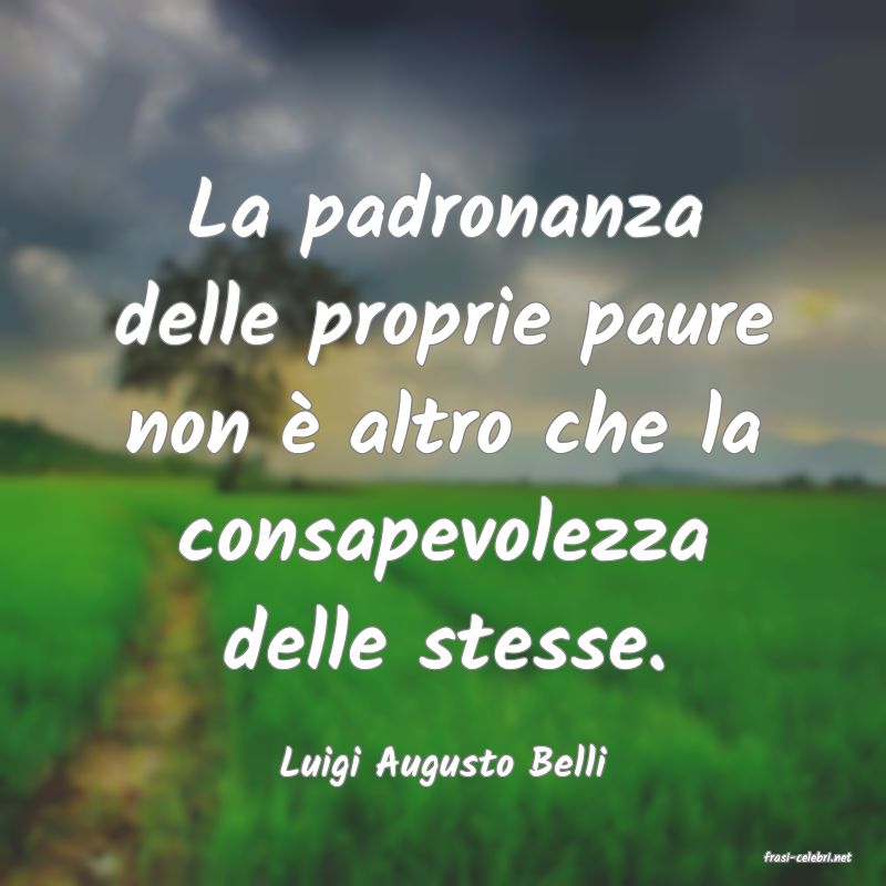 frasi di  Luigi Augusto Belli
