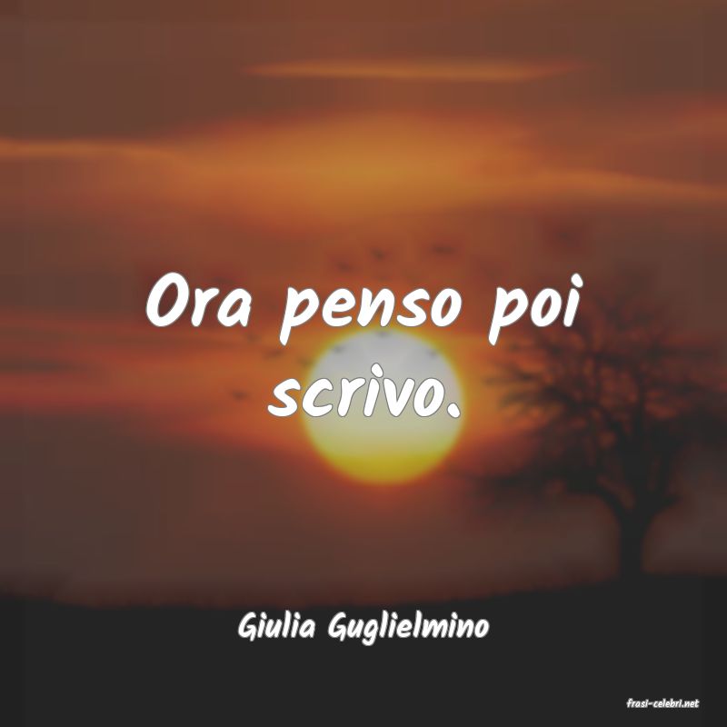 frasi di  Giulia Guglielmino
