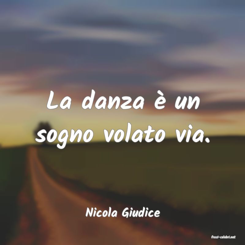 frasi di  Nicola Giudice
