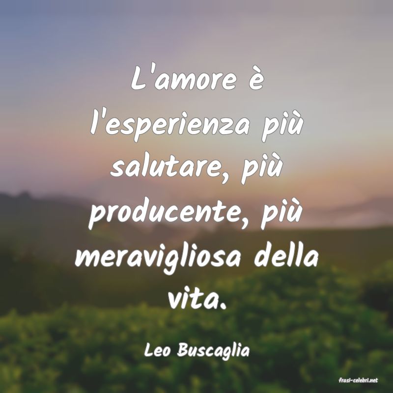 frasi di Leo Buscaglia