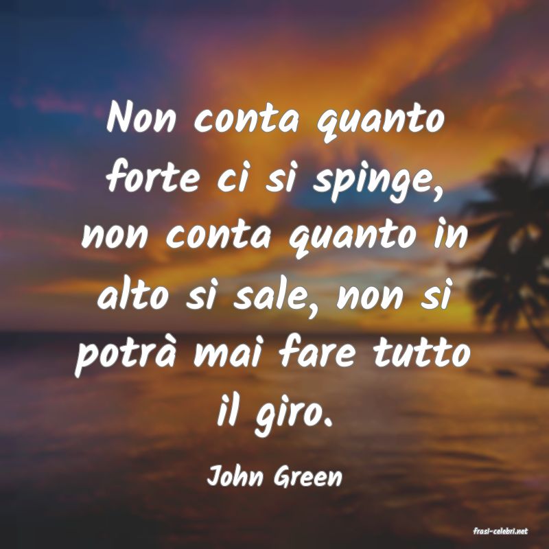 frasi di  John Green
