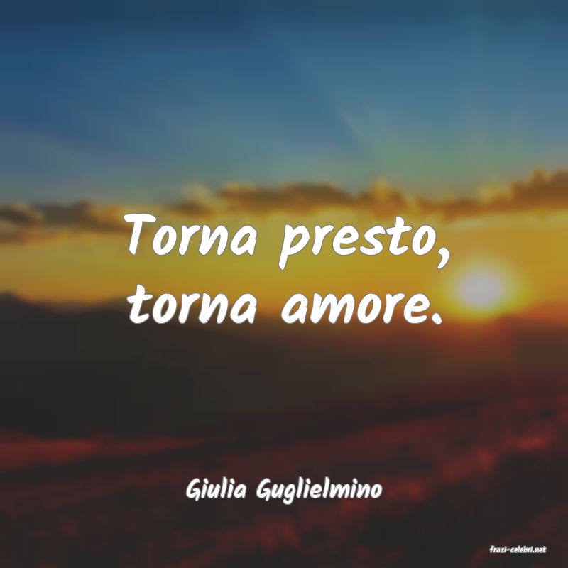 frasi di  Giulia Guglielmino
