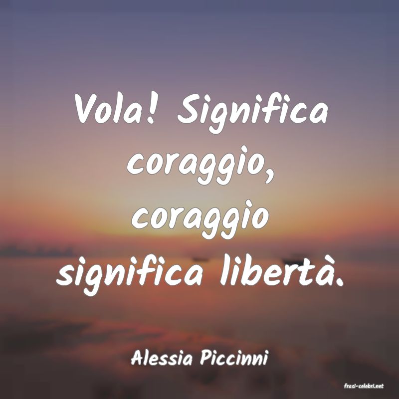 frasi di Alessia Piccinni