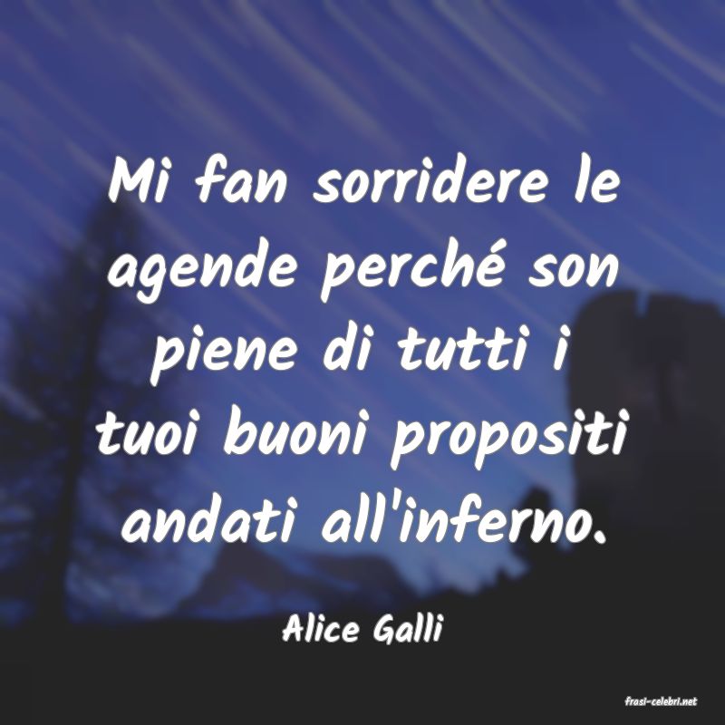 frasi di  Alice Galli
