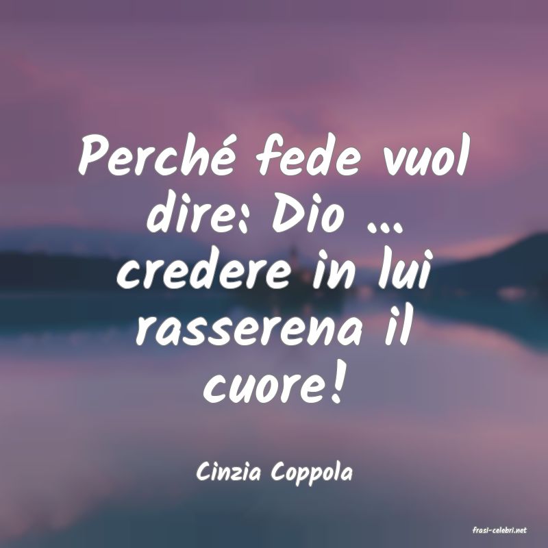 frasi di  Cinzia Coppola
