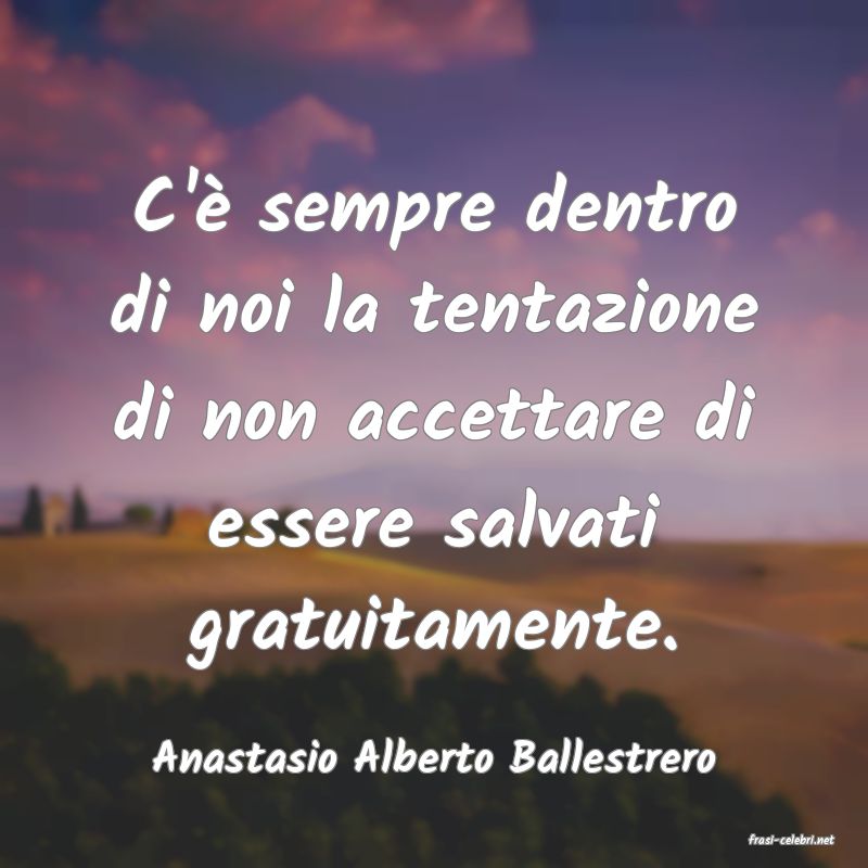 frasi di  Anastasio Alberto Ballestrero
