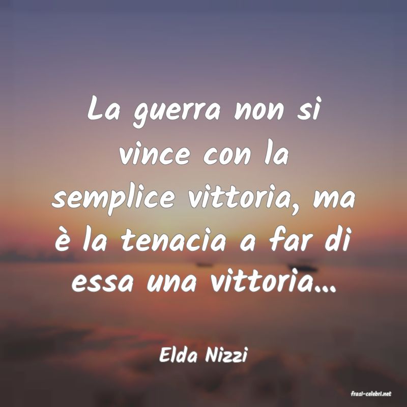 frasi di  Elda Nizzi
