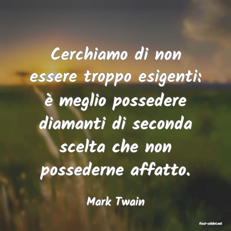 frasi di  Mark Twain
