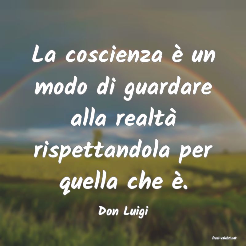 frasi di  Don Luigi
