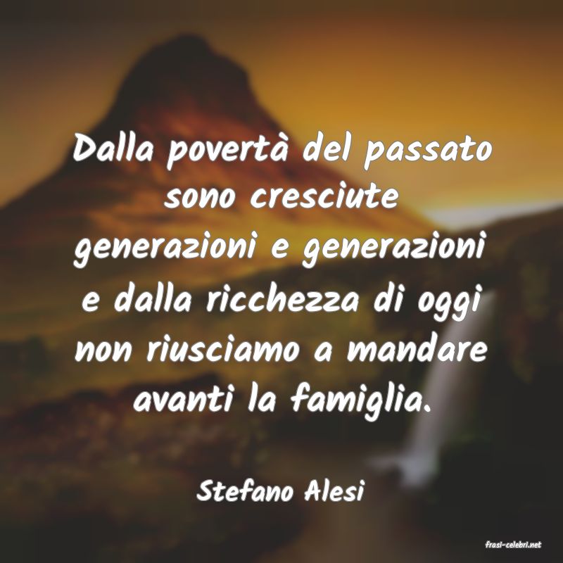 frasi di  Stefano Alesi
