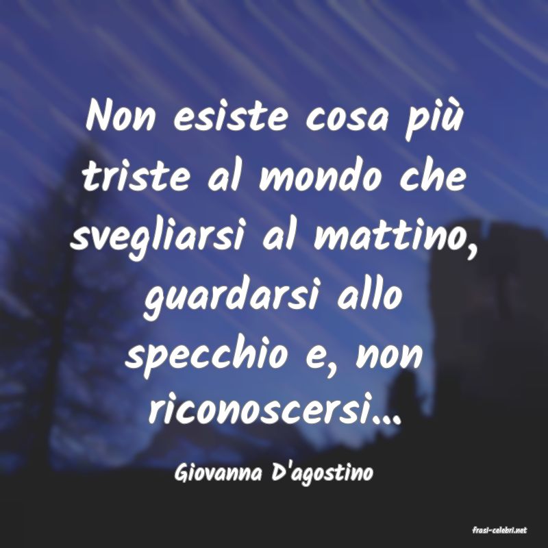 frasi di  Giovanna D'agostino
