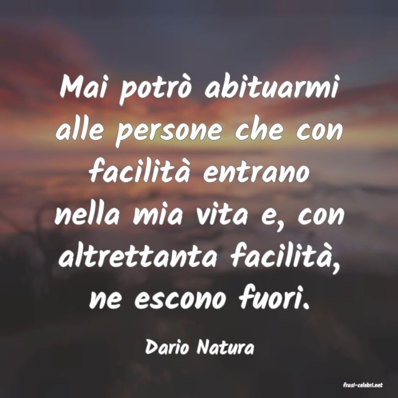 frasi di  Dario Natura
