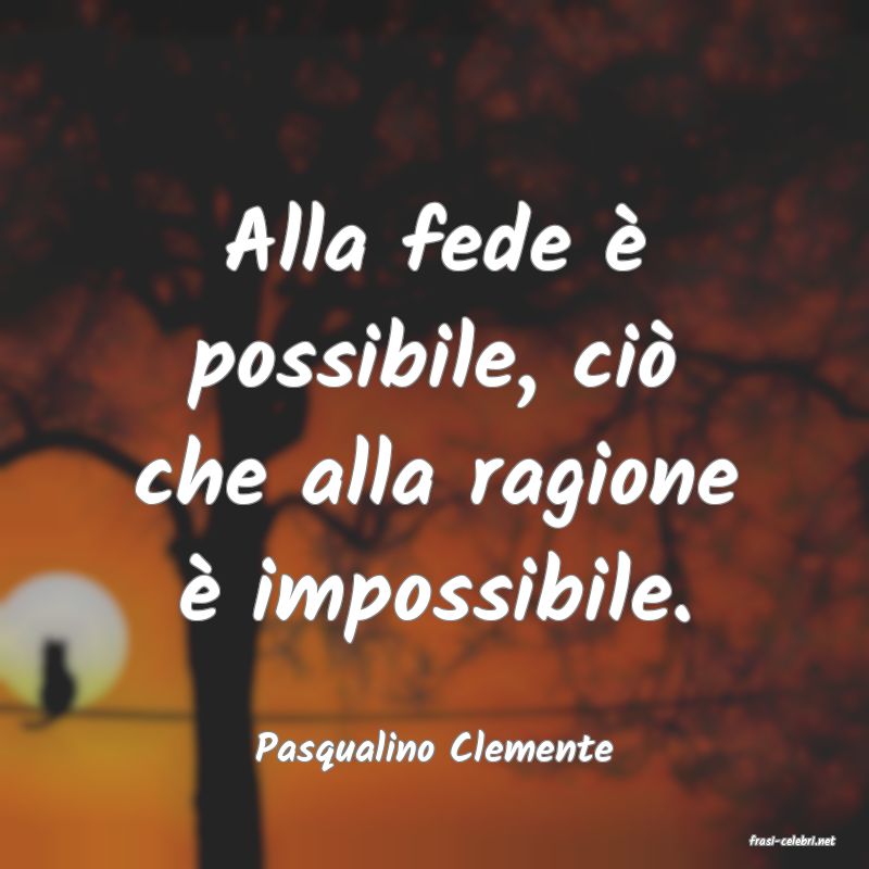 frasi di  Pasqualino Clemente
