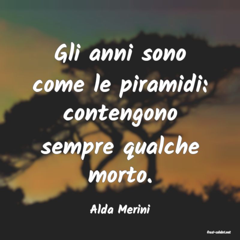 frasi di  Alda Merini
