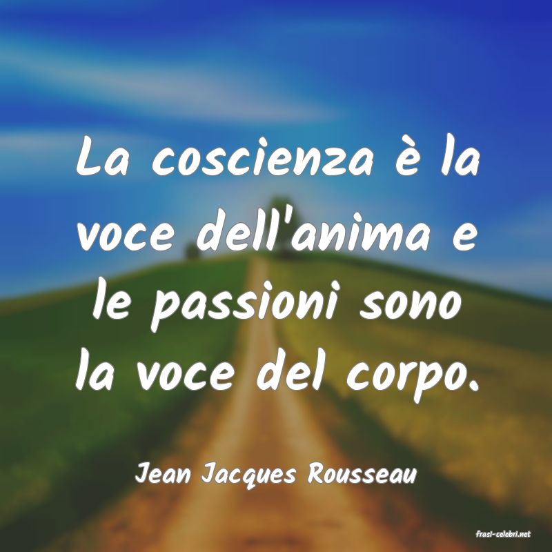 frasi di  Jean Jacques Rousseau
