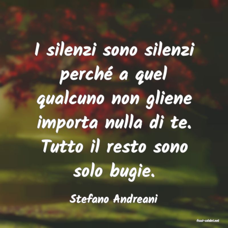 frasi di  Stefano Andreani
