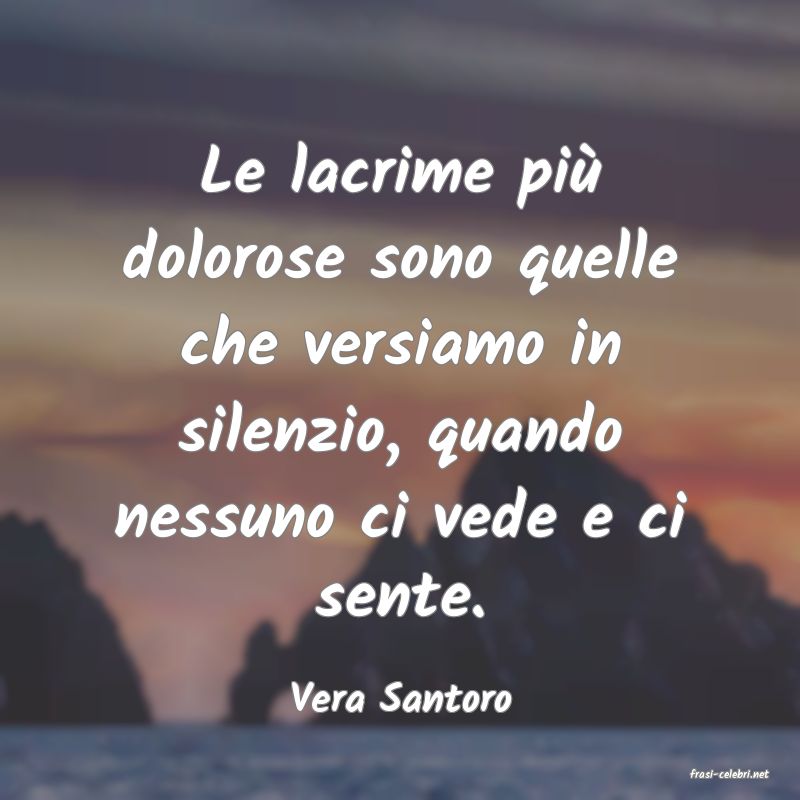 frasi di  Vera Santoro
