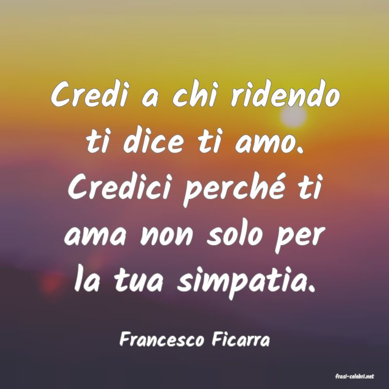 frasi di  Francesco Ficarra
