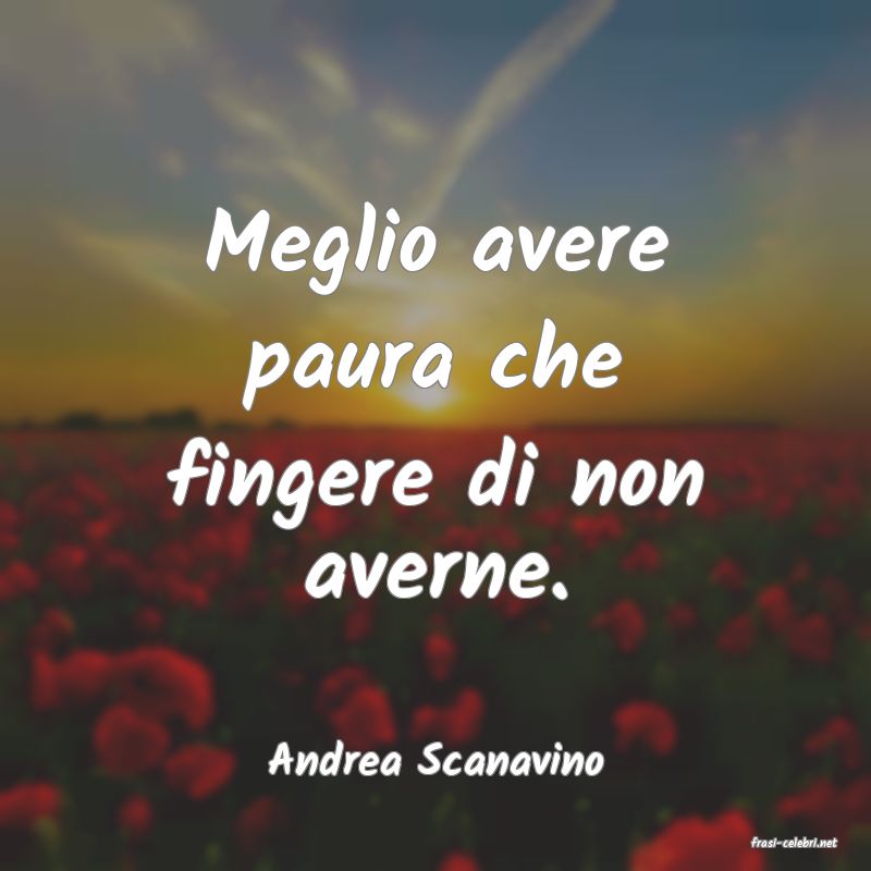 frasi di  Andrea Scanavino
