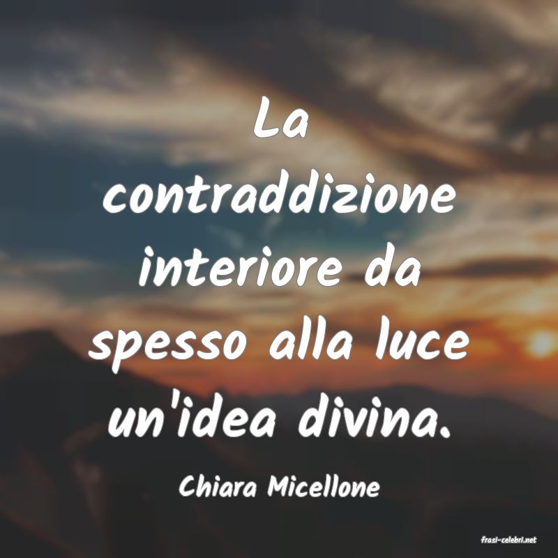 frasi di  Chiara Micellone
