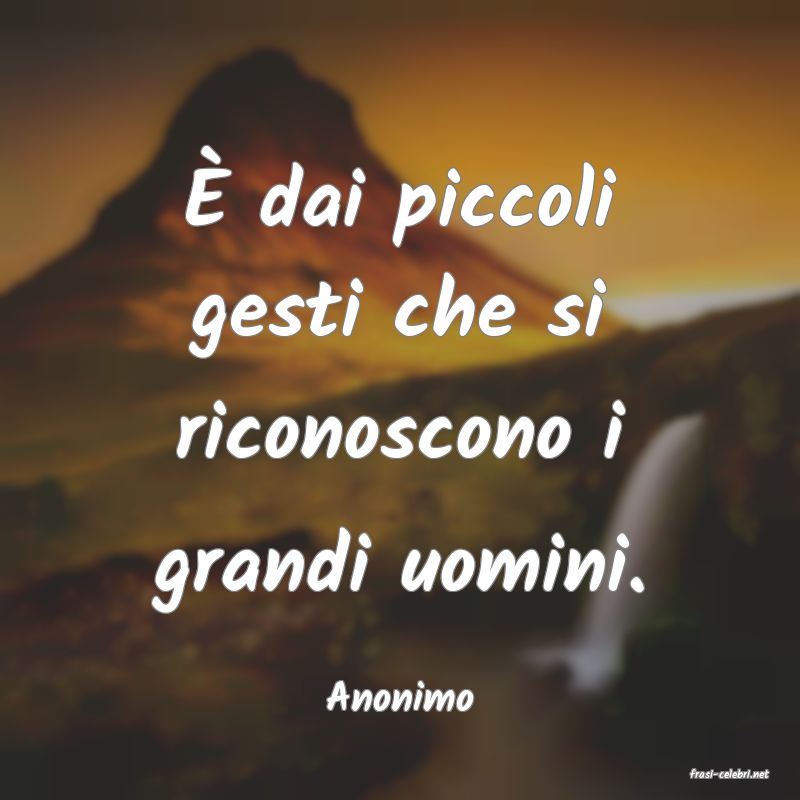 frasi di  Anonimo
