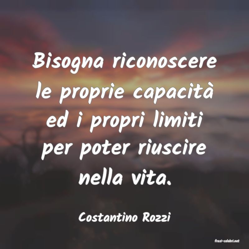 frasi di  Costantino Rozzi
