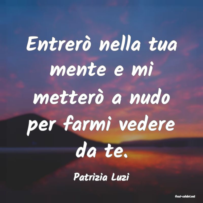 frasi di  Patrizia Luzi
