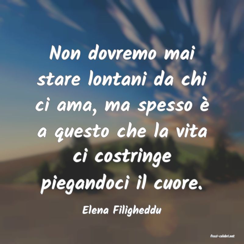 frasi di  Elena Filigheddu
