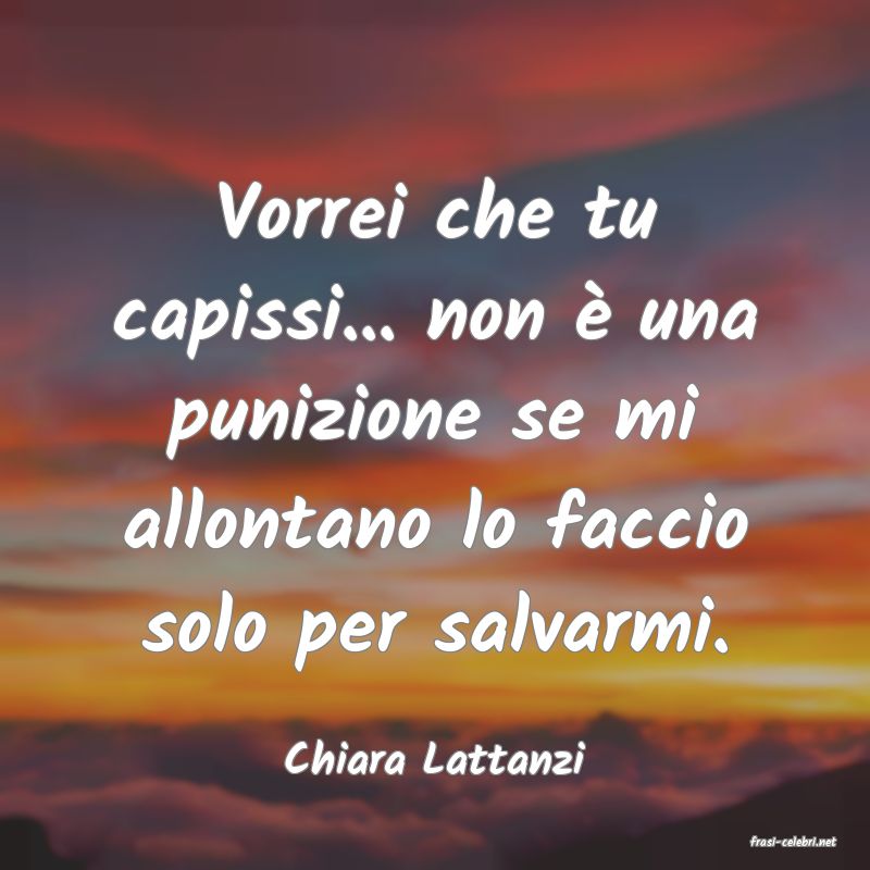 frasi di  Chiara Lattanzi
