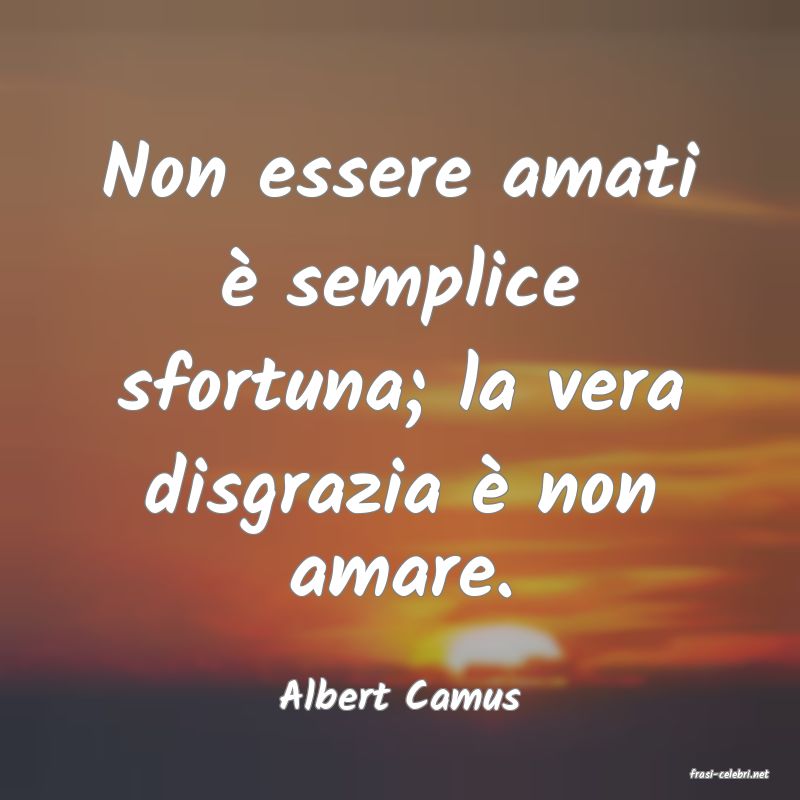 frasi di  Albert Camus
