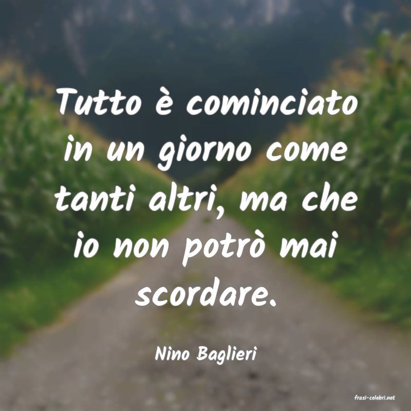 frasi di  Nino Baglieri
