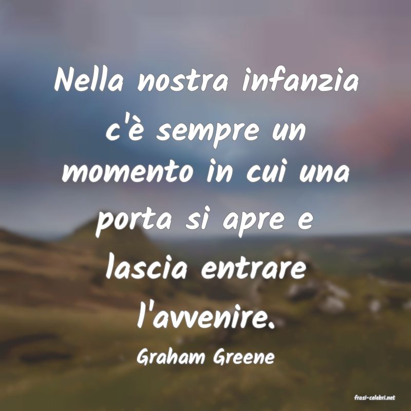 frasi di  Graham Greene
