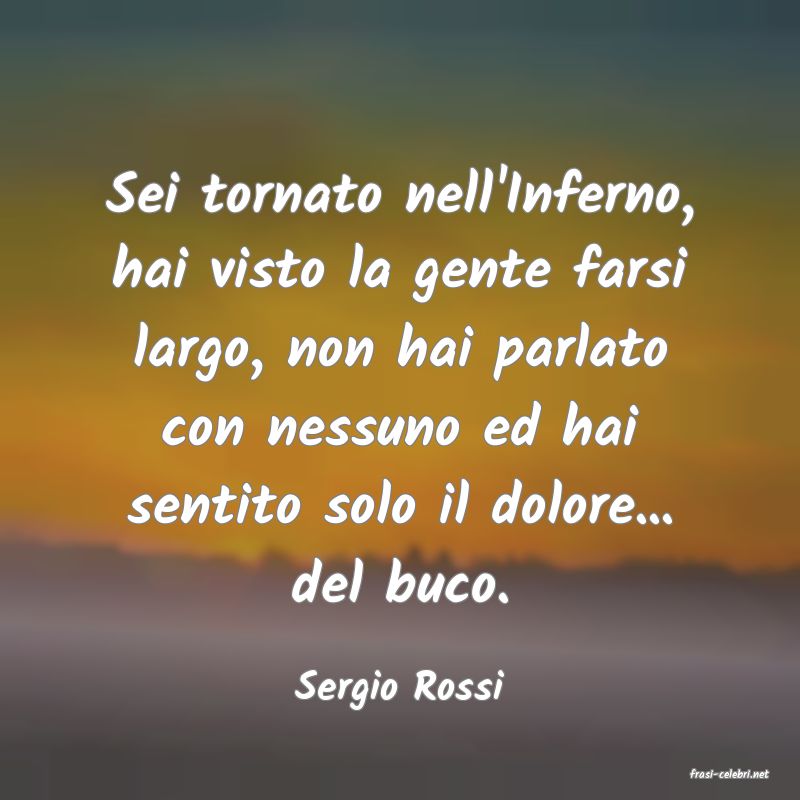 frasi di  Sergio Rossi
