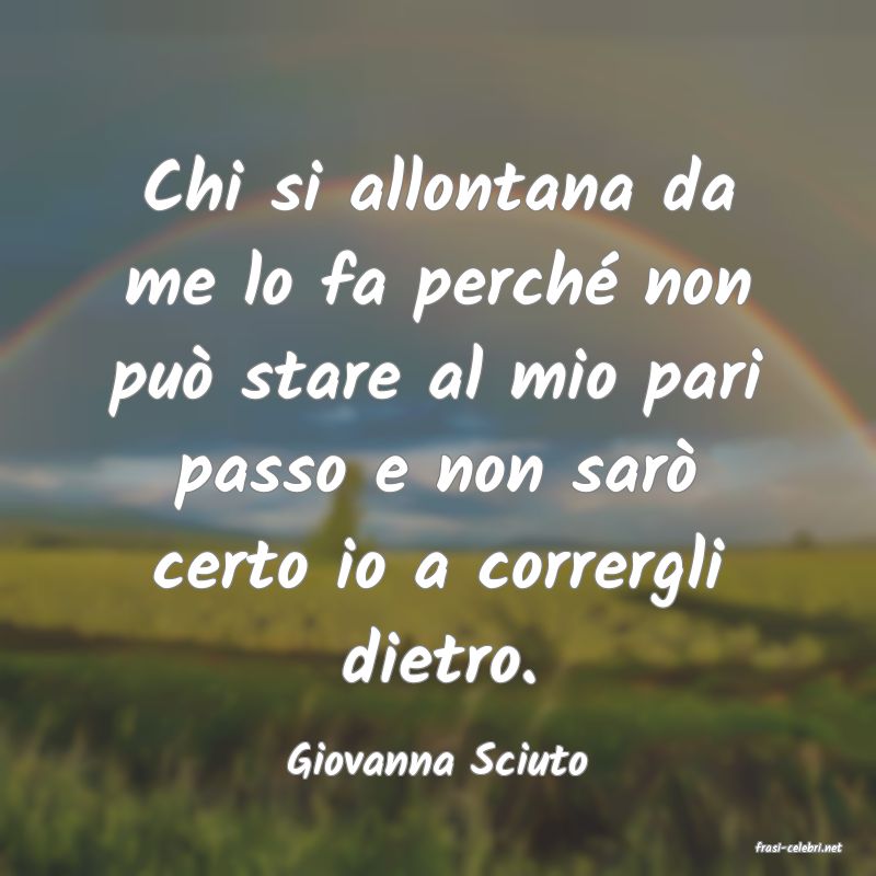 frasi di  Giovanna Sciuto
