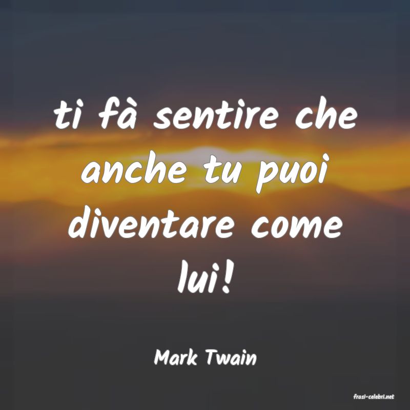 frasi di  Mark Twain
