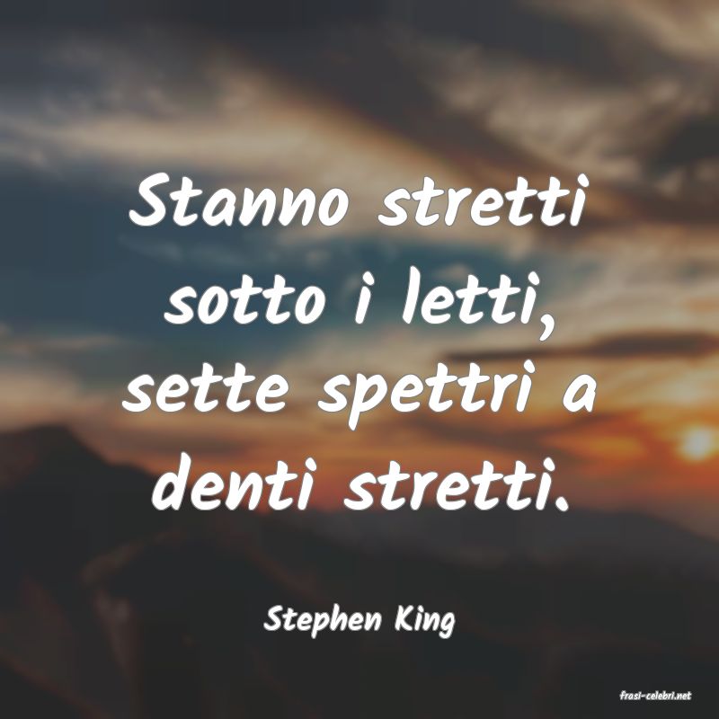 frasi di  Stephen King
