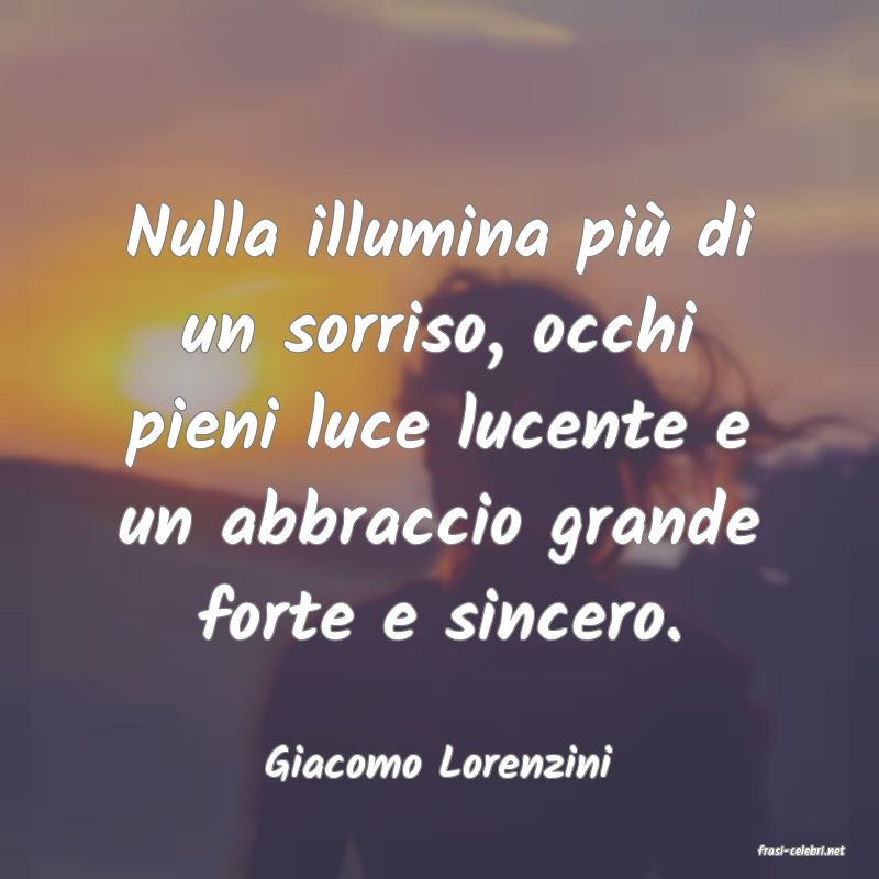 frasi di  Giacomo Lorenzini
