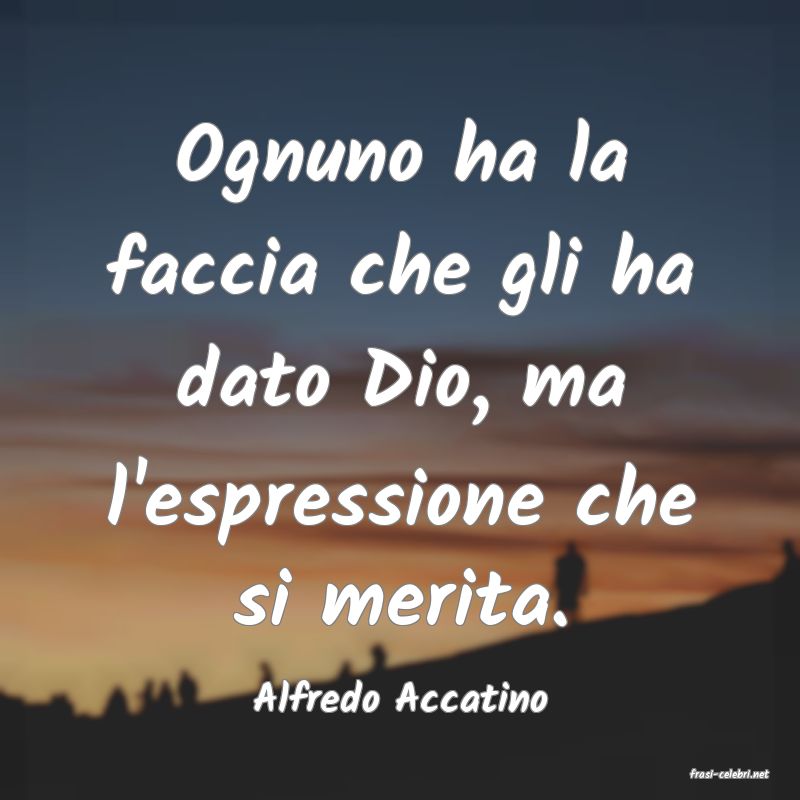 frasi di  Alfredo Accatino
