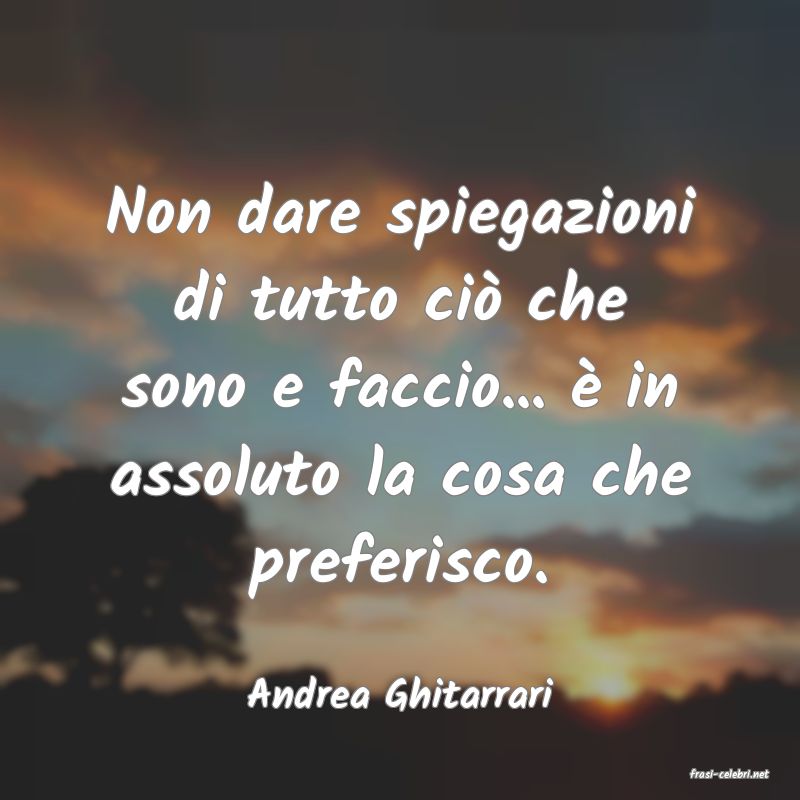 frasi di  Andrea Ghitarrari
