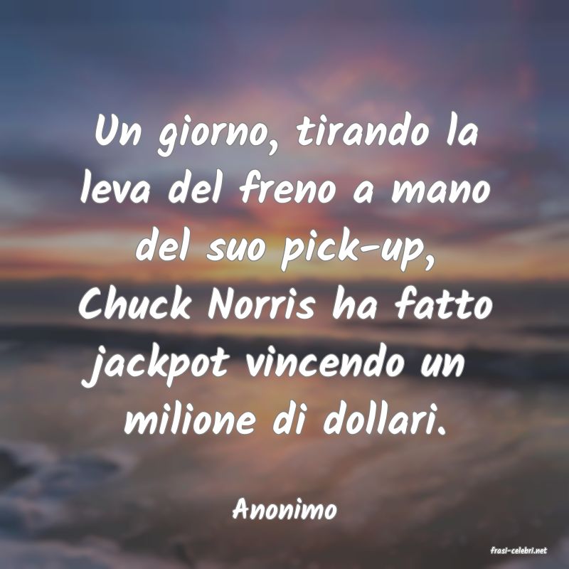 frasi di Anonimo