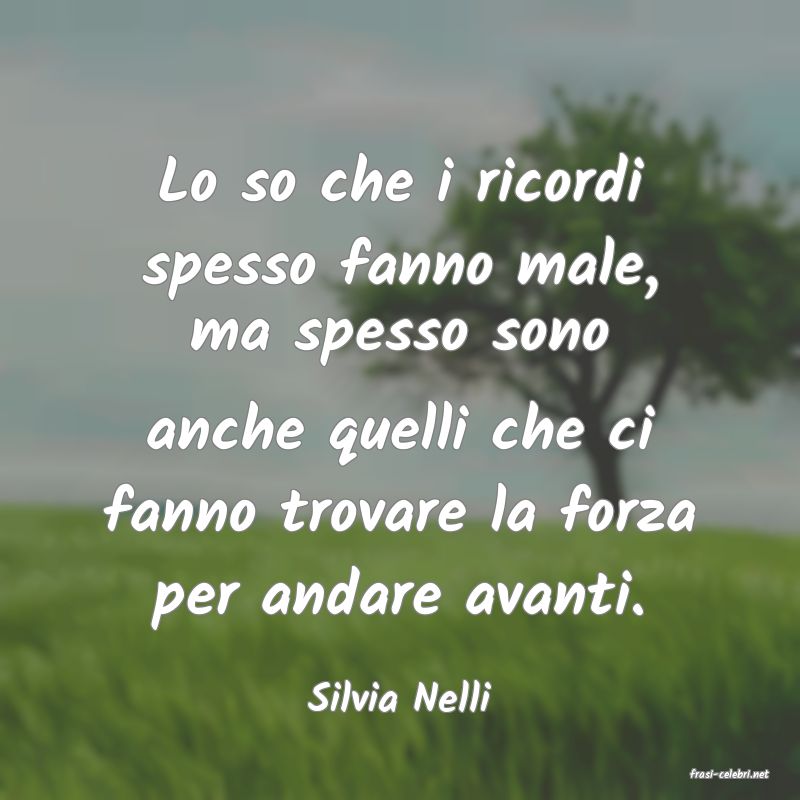 frasi di  Silvia Nelli
