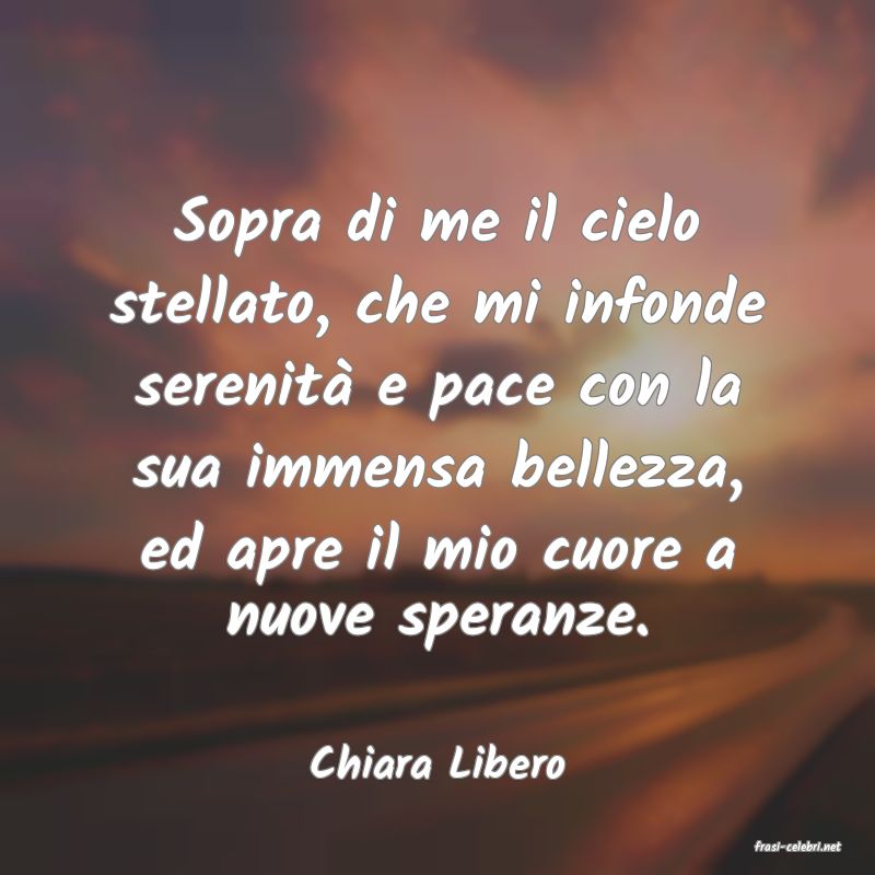 frasi di  Chiara Libero
