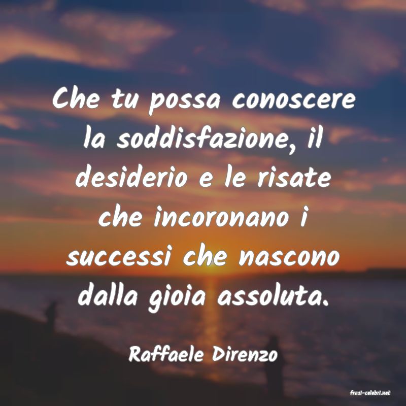 frasi di  Raffaele Direnzo
