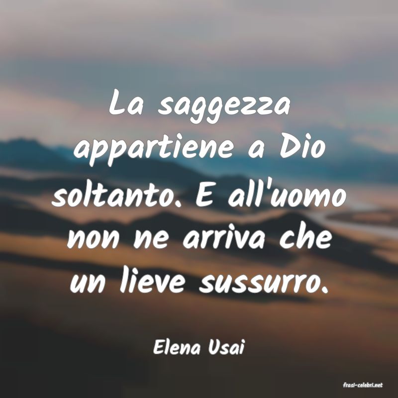 frasi di  Elena Usai
