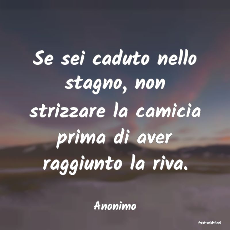 frasi di Anonimo