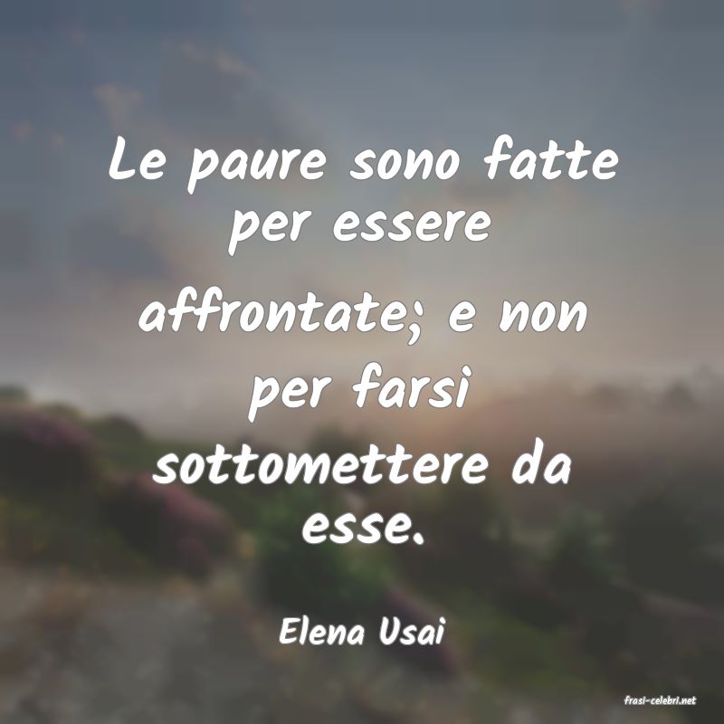 frasi di  Elena Usai
