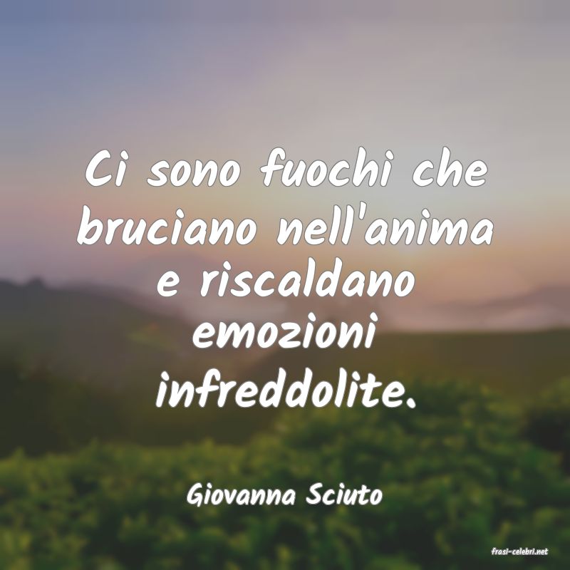 frasi di  Giovanna Sciuto
