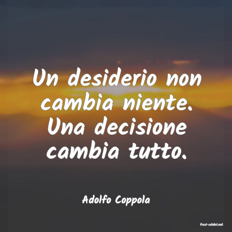 frasi di  Adolfo Coppola
