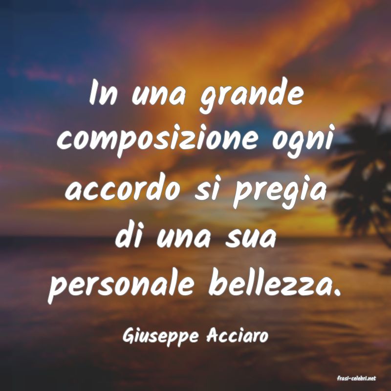 frasi di  Giuseppe Acciaro
